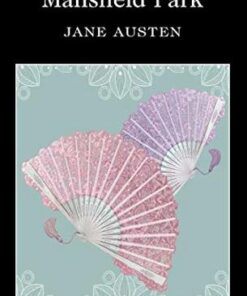 Wordsworth Classics: Mansfield Park - Jane Austen - 9781853260322