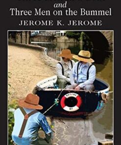 Wordsworth Classics: Three Men in a Boat & Three Men on the Bummel - Jerome K. Jerome - 9781853260513