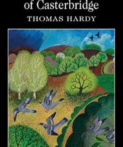 Wordsworth Classics: The Mayor of Casterbridge - Thomas Hardy - 9781853260988