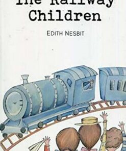 Wordsworth Children's Classics: The Railway Children - E. Nesbit - 9781853261077