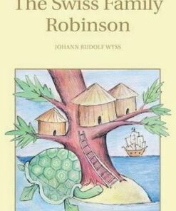Wordsworth Children's Classics: Swiss Family Robinson - Johann Rudolf Wyss - 9781853261114