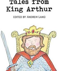Wordsworth Children's Classics: Tales from King Arthur - Andrew Lang - 9781853261152