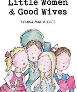 Wordsworth Children's Classics: Little Women & Good Wives - Louisa May Alcott - 9781853261169