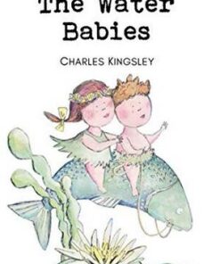 Wordsworth Children's Classics: The Water Babies - Charles Kingsley