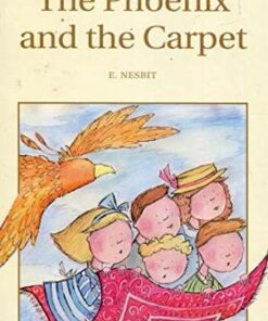 Wordsworth Children's Classics: The Phoenix and the Carpet - E. Nesbit - 9781853261558