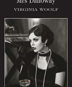 Wordsworth Classics: Mrs Dalloway - Virginia Woolf - 9781853261916