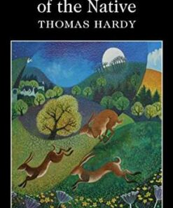 Wordsworth Classics: The Return of the Native - Thomas Hardy - 9781853262388