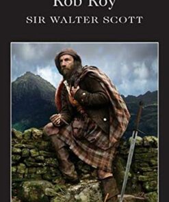 Wordsworth Classics: Rob Roy - Sir Walter Scott - 9781853262531
