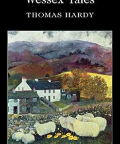 Wordsworth Classics: Wessex Tales - Thomas Hardy - 9781853262692