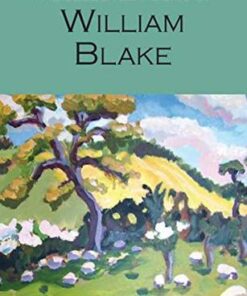 Wordsworth Poetry Library: The Selected Poems of William Blake - William Blake - 9781853264528