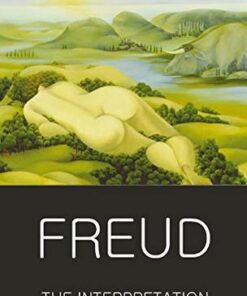 Wordsworth Classics of World Literature: The Interpretation of Dreams - Sigmund Freud - 9781853264849