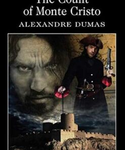 Wordsworth Classics: The Count of Monte Cristo - Alexandre Dumas - 9781853267338