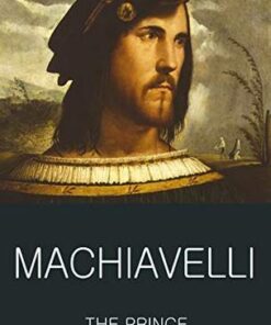 Wordsworth Classics of World Literature: The Prince - Niccolo Machiavelli - 9781853267758