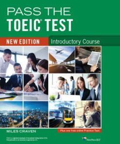 Pass the TOEIC Test Introductory Course New Edition - Miles Craven - 9781908881069