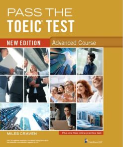 Pass the TOEIC Test Advanced Course New Edition - Miles Craven - 9781908881083