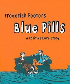 Blue Pills: A Positive Love Story - Frederik Peeters - 9780224082396