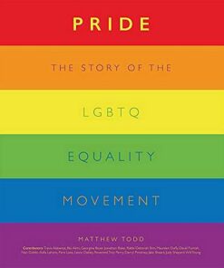 Pride: The Story of the LGBTQ Equality Movement - Matthew Todd - 9780233005867