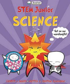 Basher STEM Junior: Science - Jonathan O'Callaghan (Author) - 9780753445129