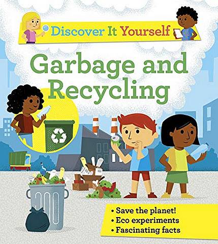 Discover It Yourself: Garbage and Recycling - Sally Morgan - 9780753445525