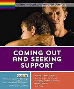 Living Proud! Growing Up LGBTQ: Coming Out and Seeking Support - Robert Rodi - 9781422235034