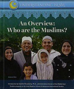 Understanding Islam: An Overview Who Are Muslims - Shams Inati - 9781422236772