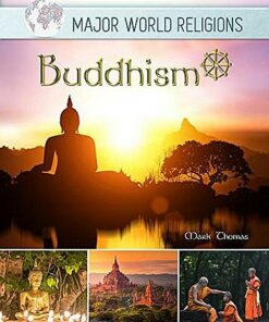 Major World Religions: Buddhism - Mark Thomas - 9781422238165