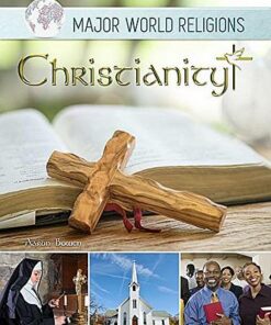 Major World Religions: Christianity - Aaron Bowen - 9781422238172
