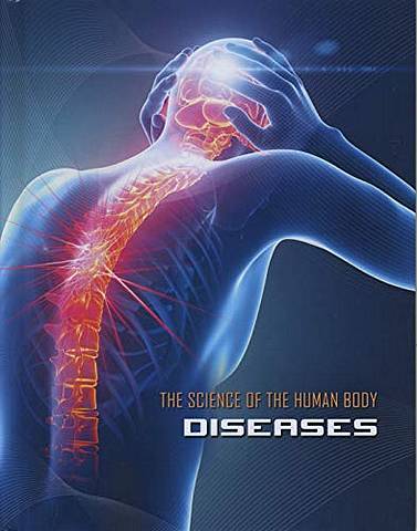 Science of the Human Body: Diseases - James Shoals - 9781422241943