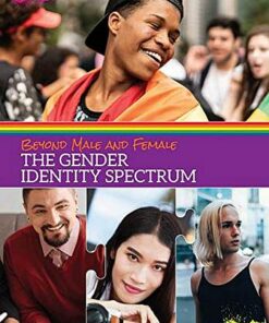 LGBTQ Life : Beyond Male and Female: The Gender Identity Spectrum - Anita R Walker - 9781422242742