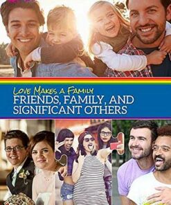 LGBTQ Life: Love Makes a Family: Friends