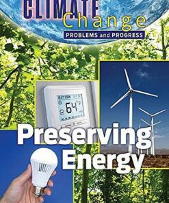 Climate Change: Problems and Progress: Preserving Energy - James Shoals - 9781422243602