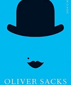 The Man Who Mistook His Wife for a Hat - Oliver Sacks - 9781447275404