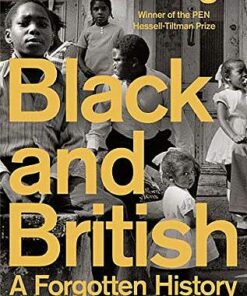 Black and British: A Forgotten History - David Olusoga - 9781447299769