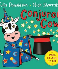 Conjuror Cow - Julia Donaldson - 9781509838561