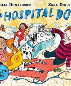 The Hospital Dog - Julia Donaldson - 9781509868315