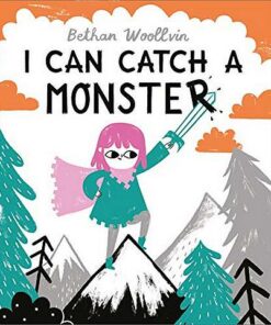 I Can Catch a Monster - Bethan Woollvin - 9781509889808