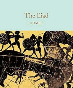 Macmillan Collector's Library: The Iliad - Homer - 9781529015003