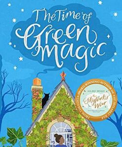 The Time of Green Magic - Hilary McKay - 9781529019247