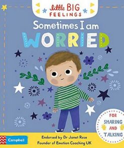 Little Big Feelings: Sometimes I Am Worried - Campbell Books - 9781529023367