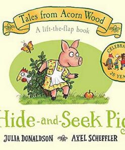 Hide-and-Seek Pig (20th Anniversary Edition) - Julia Donaldson - 9781529023541