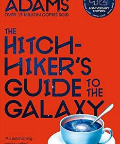 The Hitchhiker's Guide to the Galaxy (42nd Anniversary Edition) - Douglas Adams - 9781529034523