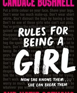 Rules for Being a Girl - Candace Bushnell - 9781529036084