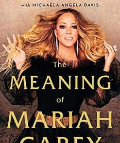 The Meaning of Mariah Carey - Mariah Carey - 9781529038958