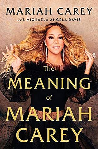 The Meaning of Mariah Carey 2 The Meaning of Mariah Carey - Mariah Carey - 9781529038958