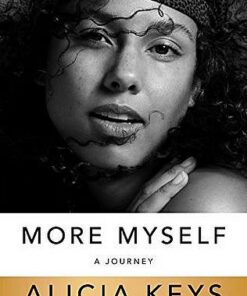 More Myself: A Journey - Alicia Keys - 9781529046069