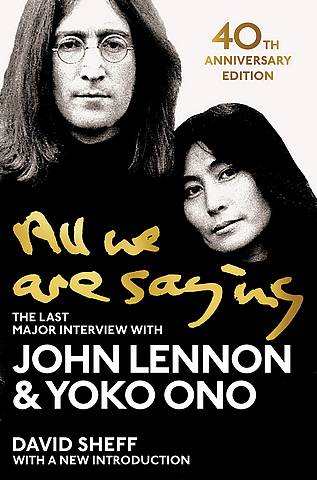 All We Are Saying: The Last Major Interview with John Lennon and Yoko Ono - John Lennon - 9781529048414
