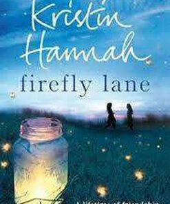 Firefly Lane - Kristin Hannah - 9781529055917