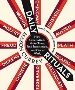 Daily Rituals: How Great Minds Make Time