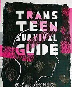 Trans Teen Survival Guide - Fox Fisher - 9781785923418