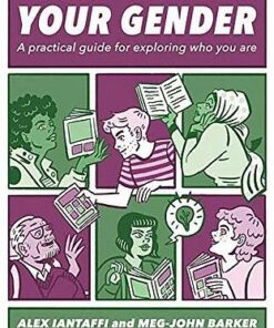 How to Understand Your Gender: A Practical Guide for Exploring Who You are - Alex Iantaffi - 9781785927461